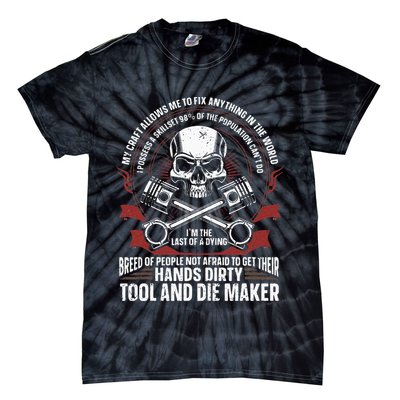 Machining Machinist Tool And Die Maker Tie-Dye T-Shirt