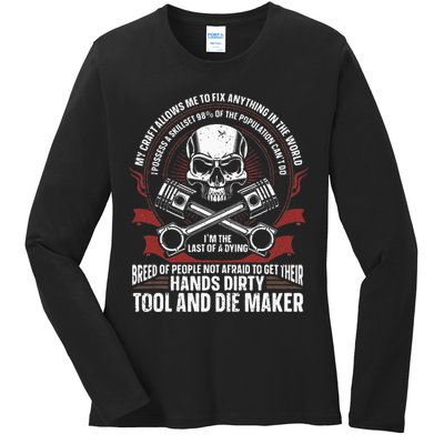 Machining Machinist Tool And Die Maker Ladies Long Sleeve Shirt