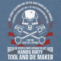 Machining Machinist Tool And Die Maker Garment-Dyed Sweatshirt