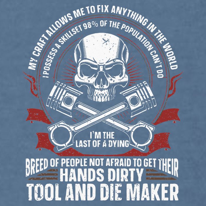 Machining Machinist Tool And Die Maker Garment-Dyed Sweatshirt