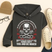 Machining Machinist Tool And Die Maker Hoodie