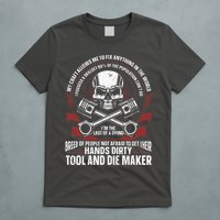 Machining Machinist Tool And Die Maker T-Shirt