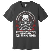 Machining Machinist Tool And Die Maker Premium T-Shirt