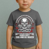 Machining Machinist Tool And Die Maker Toddler T-Shirt