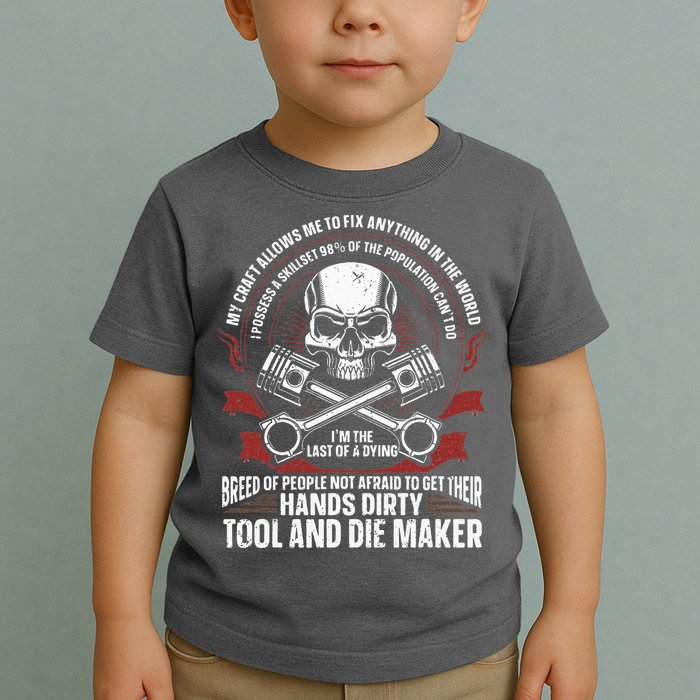 Machining Machinist Tool And Die Maker Toddler T-Shirt