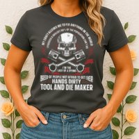 Machining Machinist Tool And Die Maker Womens T-Shirt