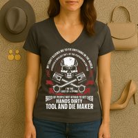 Machining Machinist Tool And Die Maker Women's V-Neck T-Shirt