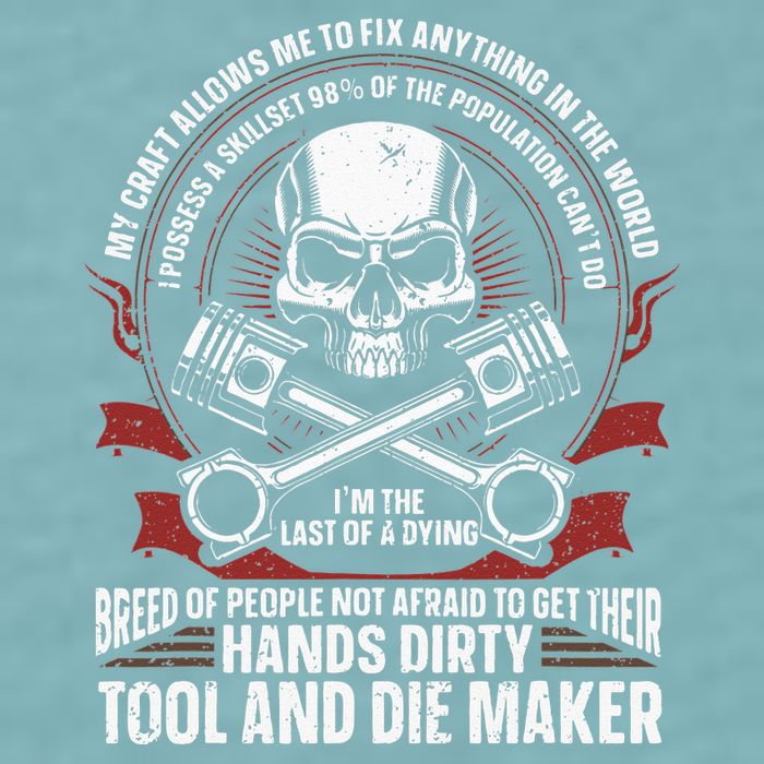 Machining Machinist Tool And Die Maker Sueded Cloud Jersey T-Shirt