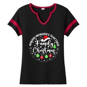 Making Memories Together Cute Family Christmas 2024 Ladies Halftime Notch Neck Tee