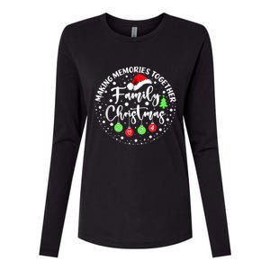 Making Memories Together Cute Family Christmas 2024 Womens Cotton Relaxed Long Sleeve T-Shirt