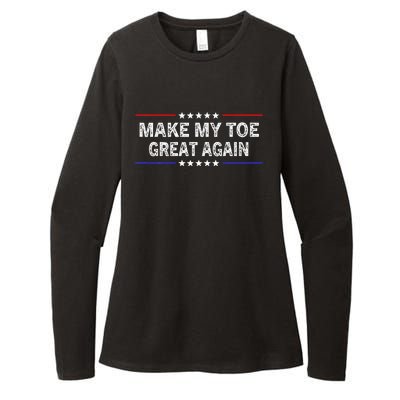 Make My Toe Great Again Funny Surgery Injury Recovery Womens CVC Long Sleeve Shirt