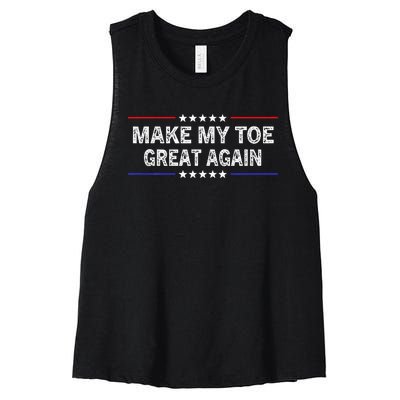 Make My Toe Great Again Funny Surgery Injury Recovery Women's Racerback Cropped Tank