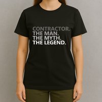 Man Myth The Legend Contractor Dad T-Shirt