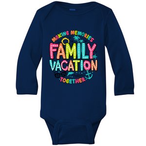 Making Memories Together Family Vacation 2024 Baby Long Sleeve Bodysuit