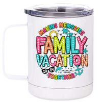 Making Memories Together Family Vacation 2024 12 oz Stainless Steel Tumbler Cup