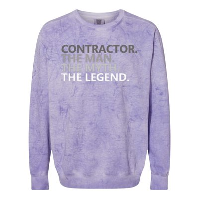 Man Myth The Legend Contractor Dad Funny General Contractor Colorblast Crewneck Sweatshirt