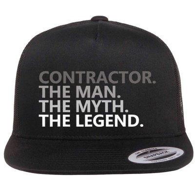 Man Myth The Legend Contractor Dad Funny General Contractor Flat Bill Trucker Hat
