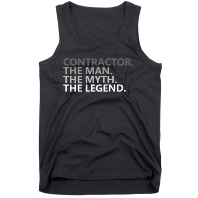 Man Myth The Legend Contractor Dad Funny General Contractor Tank Top