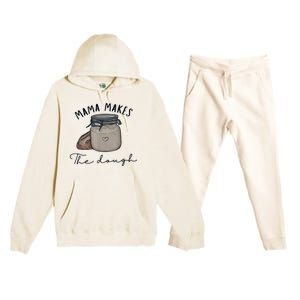 Mama Makes The Dough Sour Dough Bread Homemade Mom Premium Hooded Sweatsuit Set