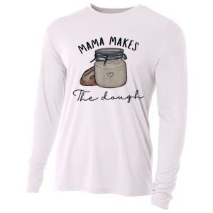 Mama Makes The Dough Sour Dough Bread Homemade Mom Cooling Performance Long Sleeve Crew