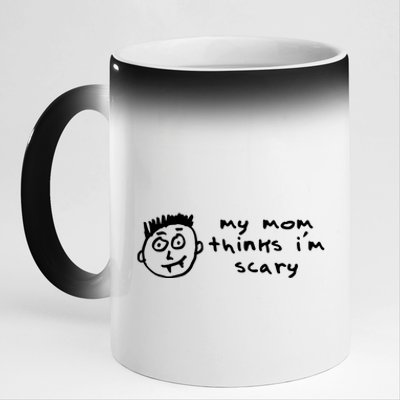 My Mom Thinks IM Scary 11oz Black Color Changing Mug