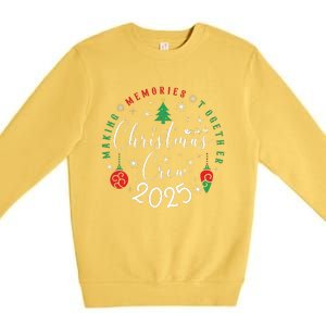 Making Momories Together Christmas Holiday Christmas Crew 2025 Premium Crewneck Sweatshirt