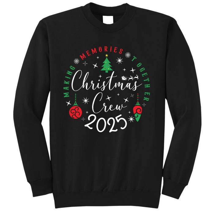 Making Momories Together Christmas Holiday Christmas Crew 2025 Sweatshirt