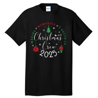 Making Momories Together Christmas Holiday Christmas Crew 2025 Tall T-Shirt