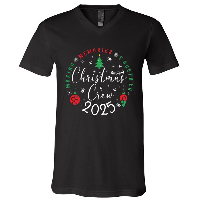 Making Momories Together Christmas Holiday Christmas Crew 2025 V-Neck T-Shirt