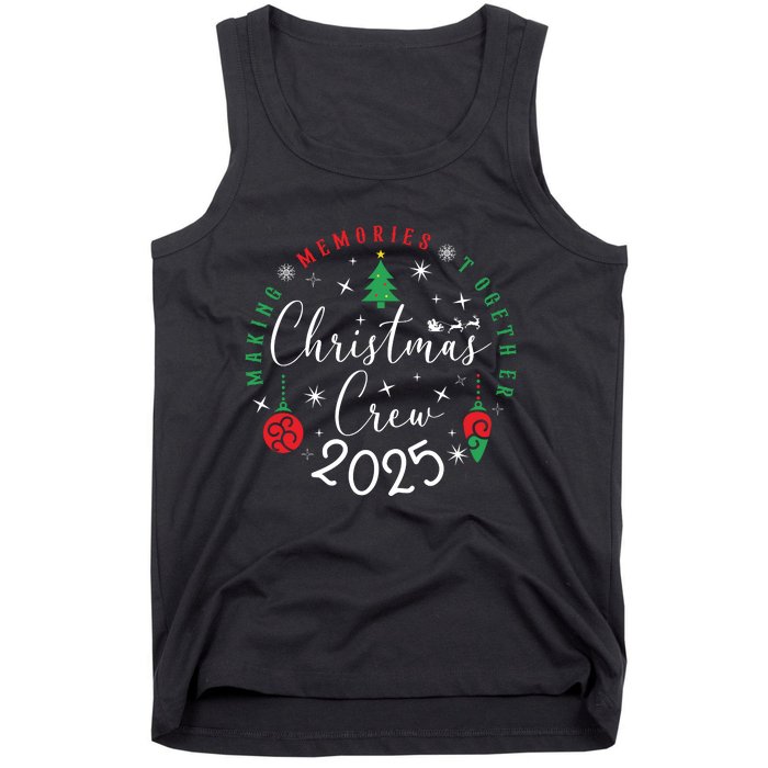 Making Momories Together Christmas Holiday Christmas Crew 2025 Tank Top