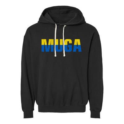 Muga Make Ukraine Great Again Ukraine Flag Garment-Dyed Fleece Hoodie