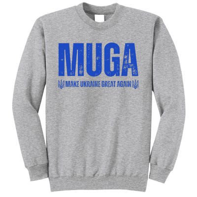 Muga Make Ukraine Great Again Support Tall Sweatshirt