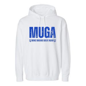 Muga Make Ukraine Great Again Support Garment-Dyed Fleece Hoodie