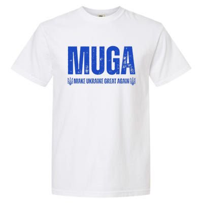 Muga Make Ukraine Great Again Support Garment-Dyed Heavyweight T-Shirt