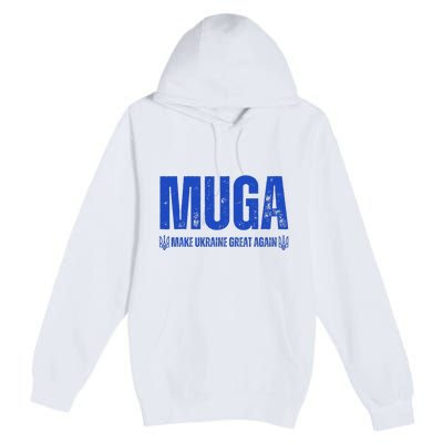 Muga Make Ukraine Great Again Support Premium Pullover Hoodie