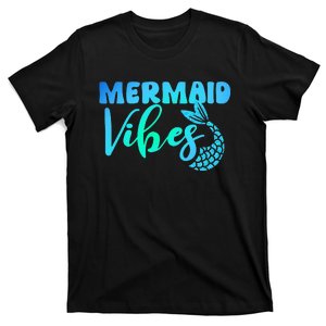 Mermaid Mermaid Vibes Tail Swimming Beach T-Shirt