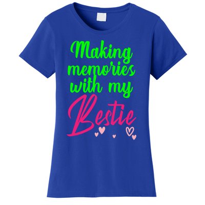 Making Memories With My Bestie Family Vacation Cool Gift Women's T-Shirt