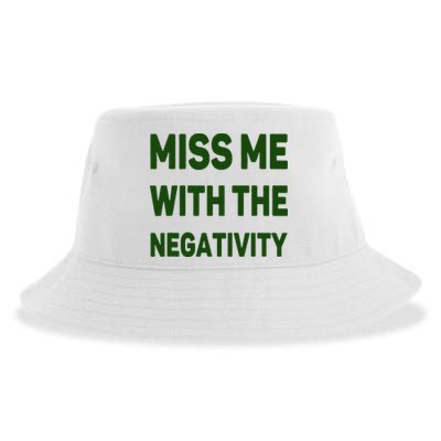 Miss Me With The Negativity Bad Guy Sustainable Bucket Hat