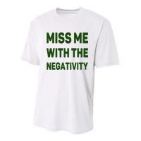 Miss Me With The Negativity Bad Guy Youth Performance Sprint T-Shirt