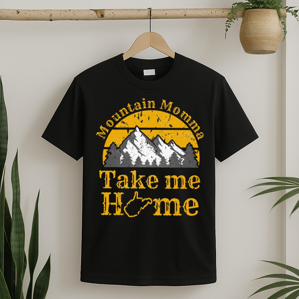 Mountain Momma West Virginia Take Me Home WV Map Mountains T-Shirt