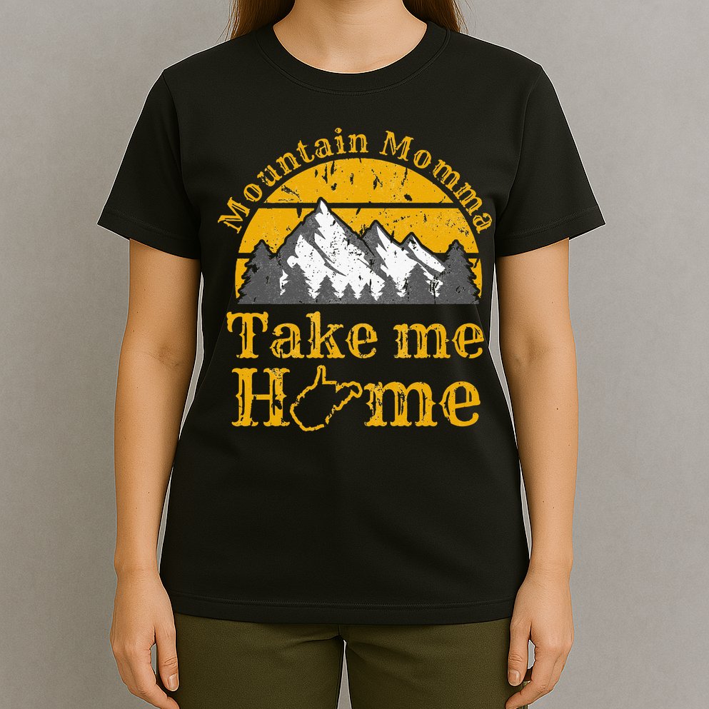 Mountain Momma West Virginia Take Me Home WV Map Mountains T-Shirt