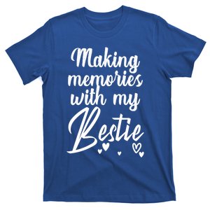 Making Memories With My Bestie Family Vacation Cute Gift T-Shirt