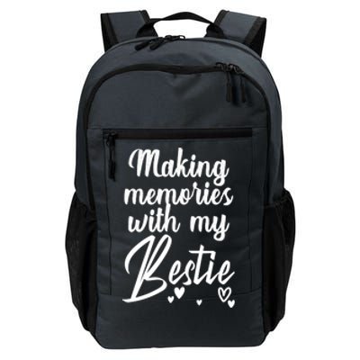 Making Memories With My Bestie Family Vacation Cute Gift Daily Commute Backpack