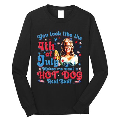 Makes Me Want A Hotdog Real Bad Long Sleeve Shirt