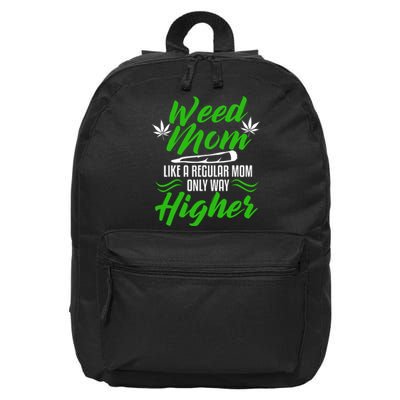 Marijuana Mom Weed Funny 420 Cannabis Gifts Women 16 in Basic Backpack