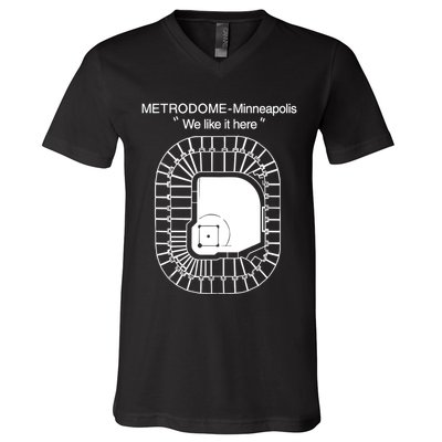 Metrodome Minneapolis We Like It Here V-Neck T-Shirt