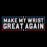 Make My Wrist Great Again Broken Wrist Surgery Recovery Mousepad