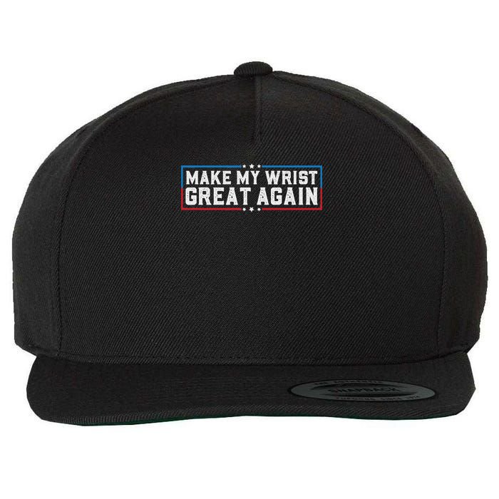 Make My Wrist Great Again Broken Wrist Surgery Recovery Wool Snapback Cap