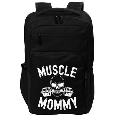 Muscle Mommy Weightlifter Mom Cool Skull Gym Mother Workout Cool Gift Impact Tech Backpack