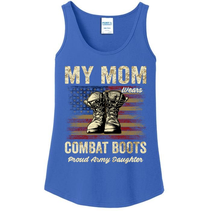 My Mom Wears Combat Boots Proud Army Daughter Veteran Mom Meaningful Gift Ladies Essential Tank